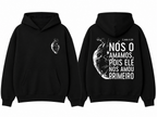 Moletom Canguru Premium Nós O Amamos | 1 João 4:19