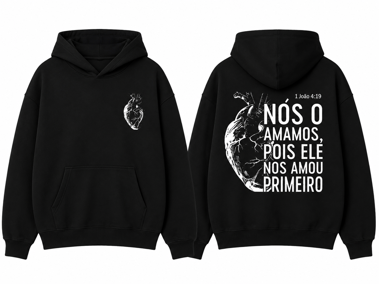 Moletom Canguru Premium Nós O Amamos | 1 João 4:19