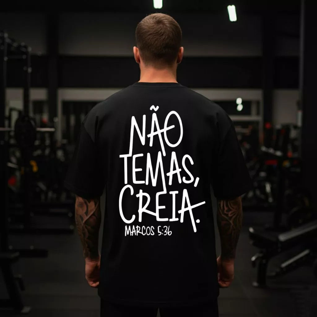 Camiseta Oversized Premium Cristã Não Temas Creia