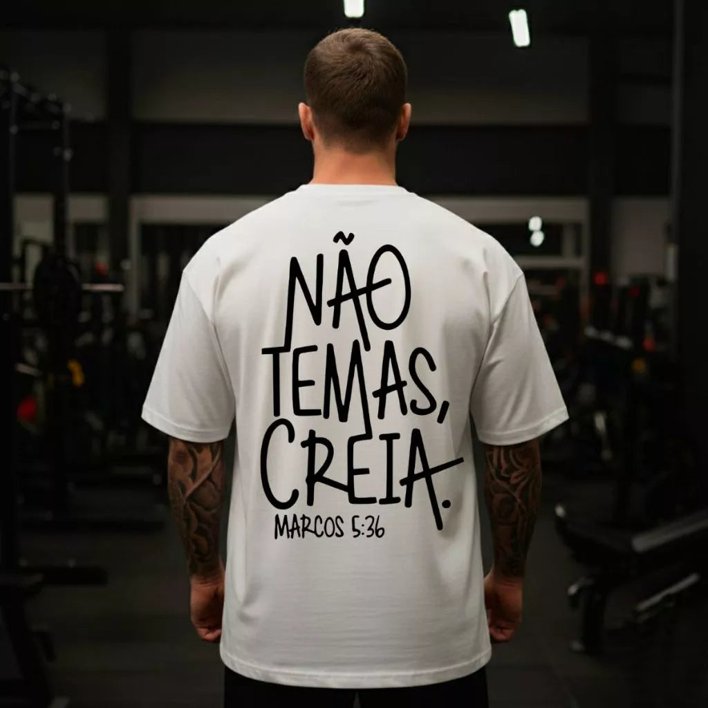 Camiseta Oversized Premium Cristã Não Temas Creia
