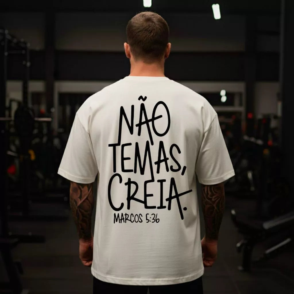 Camiseta Oversized Premium Cristã Não Temas Creia