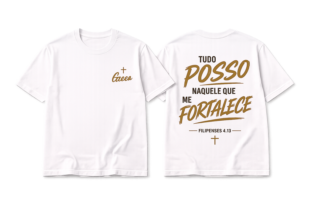 Camiseta Premium 30.1 Cristã Filipenses 4:13 – Tudo Posso Naquele Que Me Fortalece