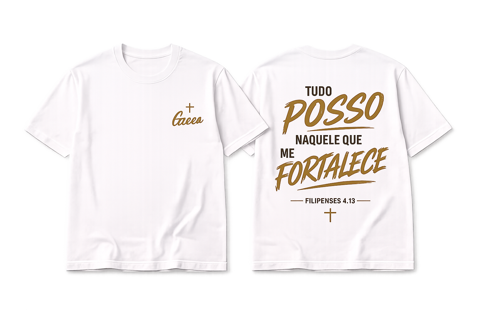 Camiseta Premium 30.1 Filipenses 4:13 – Tudo Posso Naquele Que Me Fortalece